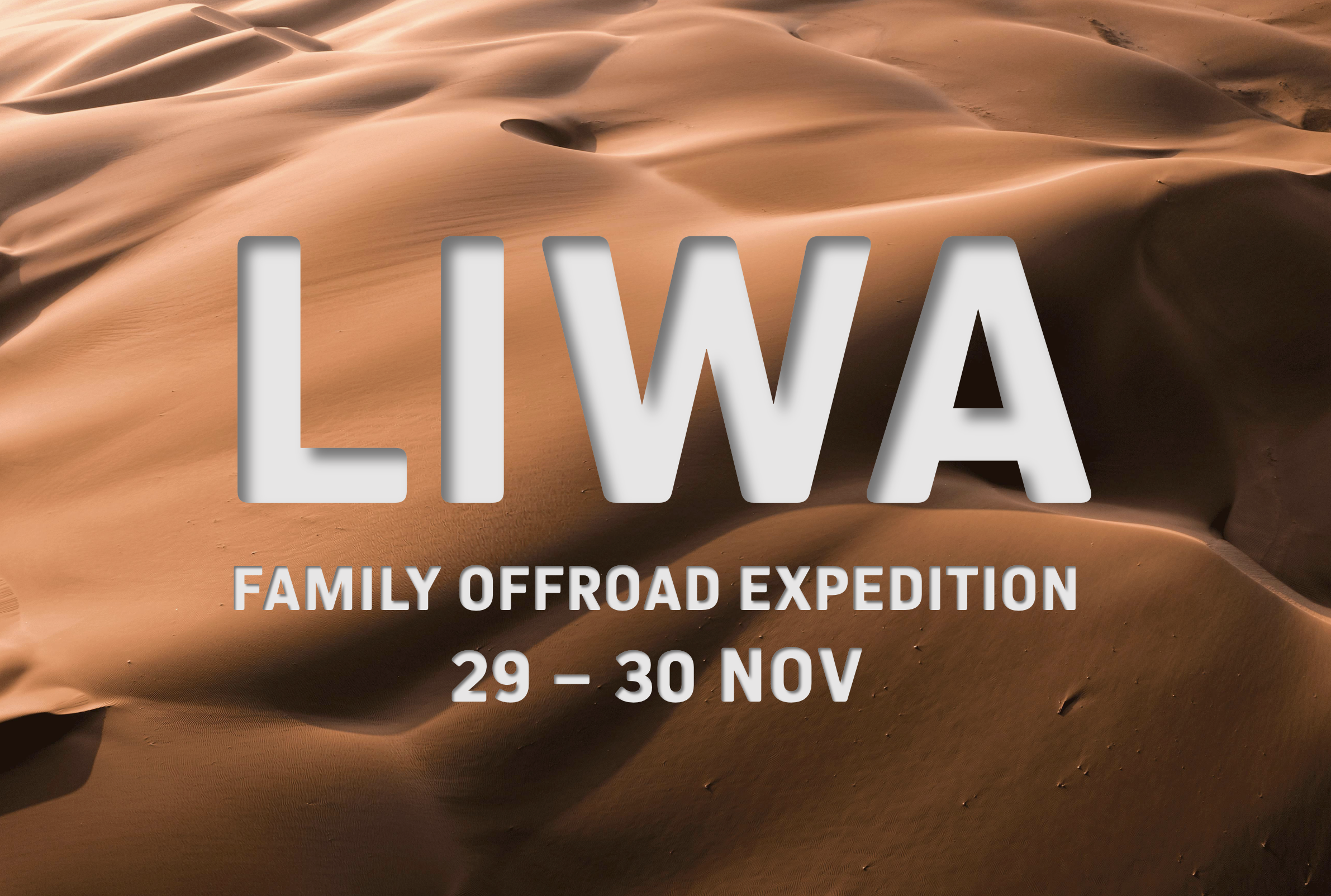 LIWA FAMILY OFFROAD EXPEDITION - 29 & 30 NOV