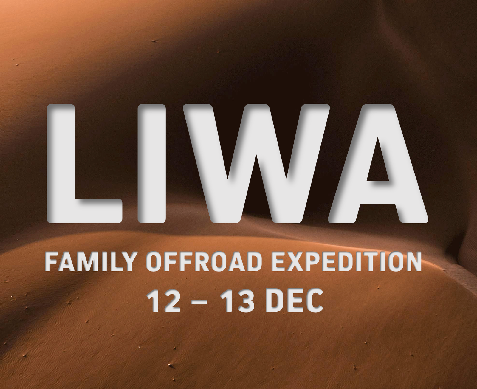 LIWA FAMILY OFFROAD EXPEDITION - 12 & 13 DEC 2026